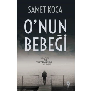 O'nun Bebeği - Samet Koca