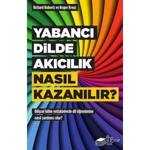 Yabancı Dilde Akıcılık Nasıl Kazanılır? - Richard Roberts