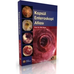 Kapsül Enteroskopi Atlası (Ciltli) - Filiz Akyüz