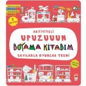 Aktiviteli Upuzuuun Boyama Kitabım :Sayılarla Oyuncak Treni - Asiye Aslı Aslaner