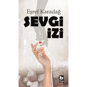 Sevgi İzi - Eşref Karadağ
