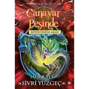 Canavar Peşinde 53: Su Kralı Sivri Yüzgeç - Adam Blade