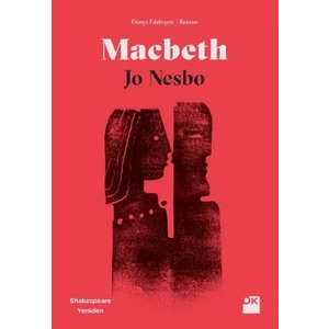 Macbeth Shakespeare Yeniden - O Nesbo
