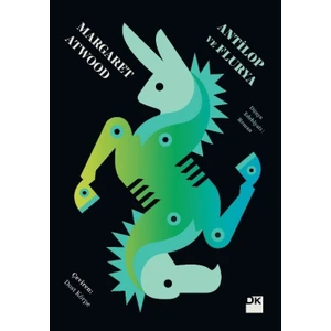 Antilop ve Flurya - Margaret Atwood