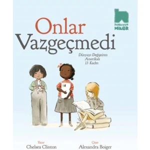 Onlar Vazgeçmedi - Chelsea Clinton