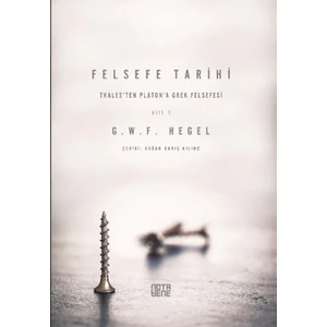 Felsefe Tarihi-1.Cilt - G. W. F. Hegel