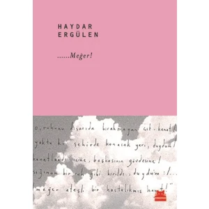 Meğer - Haydar Ergülen
