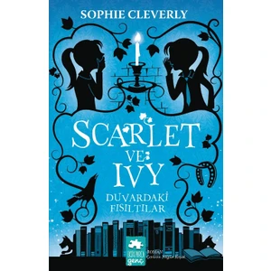 Scarlet Ve Ivy: Duvardaki Fısıltılar - Sophie Cleverly