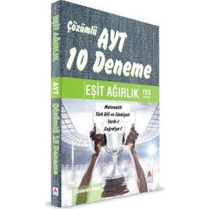 Delta Kültür Yayınevi Ayt Eşit Ağırlık Çözümlü 10 Deneme (Matematik-Türk Dili Ve  Edebiyatı-Tarih 1-  Coğrafya 1