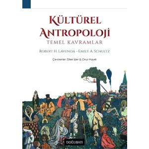 Kütürel Antropoloji Temel Kavramlar - Robert H. Lavenda