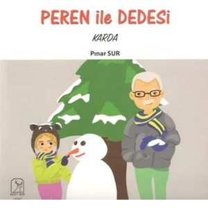 Peren İle Dedesi Karda - Pınar Sur