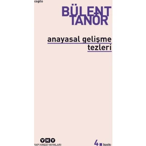 ANAYASAL GELİŞME TEZLERİ