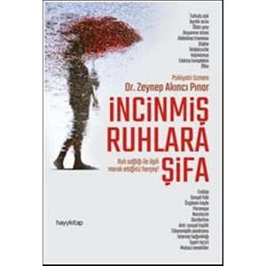 İncinmiş Ruhlara Şifa - Zeynep Akıncı Pınar