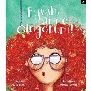 Eyvah, Anne Oluyorum! - Ezgi Berk