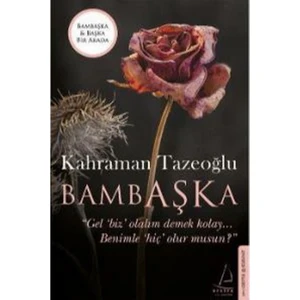 Bambaşka: Başka Bir Arada - Kahraman Tazeoğlu