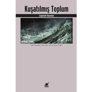 Kuşatılmış Toplum - Zygmunt Bauman