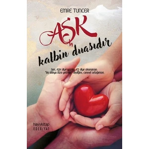 Aşk Kalbin Duasıdır - Emre Tuncer