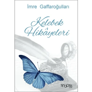 Kelebek Hikayeleri - İmre Gaffaroğulları