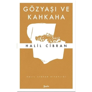 Gözyaşı Ve Kahkaha - Halil Cibran