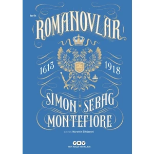 Romanovlar 1613 - 1918 - Simon Sebag Montefiore
