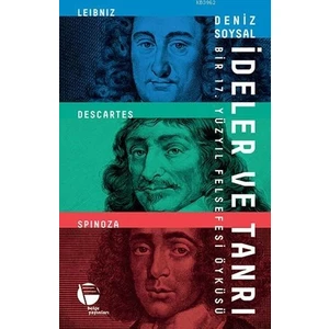 İdeler Ve Tanrı Bir 17. Yüzyıl Felsefesi Öyküsü - Deniz Soysal