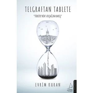Telgraftan Tablete - Evrim Kuran