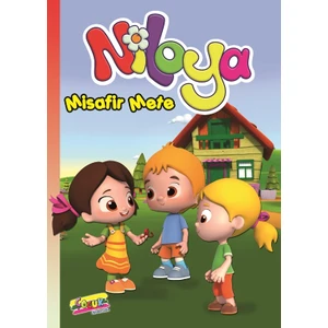Niloya Hikaye Kitabı: Misafir Mete