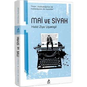 Mai Ve Siyah - Halid Ziya Uşaklıgil