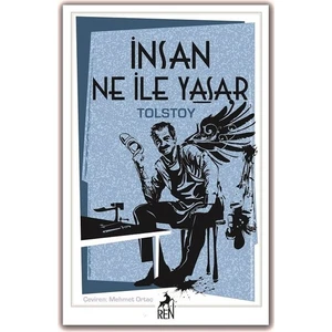 İnsan Ne İle Yaşar - Lev Nikolayeviç Tolstoy