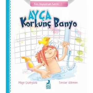 Ayça: Korkunç Banyo - Müge Çiçekyüzlü