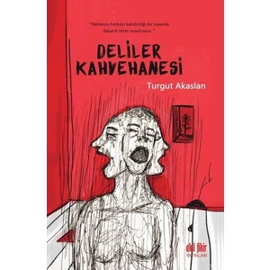 Deliler Kahvehanesi - Turgut Akaslan