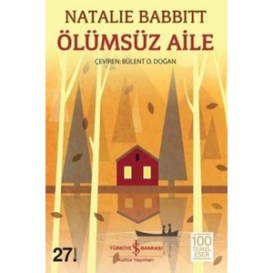 Ölümsüz Aile - Natalie Babbitt