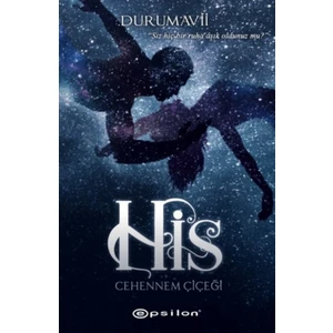 His:Cehennem Çiçeği - Durumavii