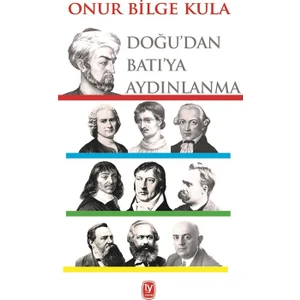 Doğu’Dan Batı’Ya Aydınlanma - Onur Bilge Kula