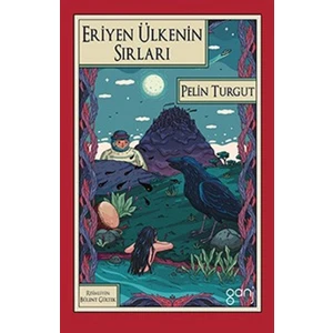 Eriyen Ülkenin Sırları - Pelin Turgut