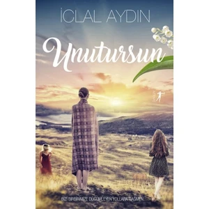 Unutursun - Ciltli - İclal Aydın