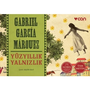 Yüzyıllık Yalnızlık - Gabriel Garcia Mârquez
