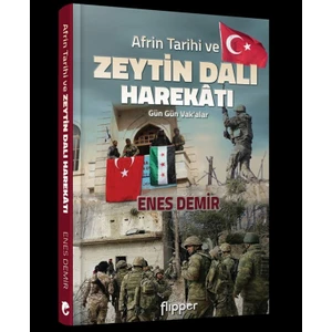Afrin Tarihi Ve Zeytin Dalı Harekatı - Enes Demir