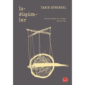 İzdüşümler - Tarık Günersel