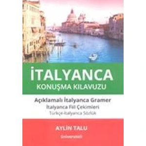 İtalyanca Konuşma Kılavuzu Açıklamalı  İtalyanca Gramer Türkçe italyanca Sözlük - Aylin Talu