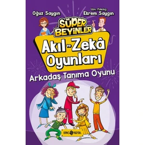 Arkadaş Tanıma Oyunu :Akıl Ve Zeka Oyunları 3 - Oğuz Saygın