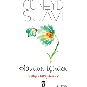 Hayatın İçinden Sevgi Hikayeleri :3 - Cüneyd Suavi