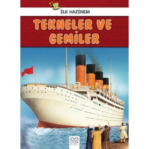 İlk Hazinem :Tekneler Ve Gemiler - Denise Ryan