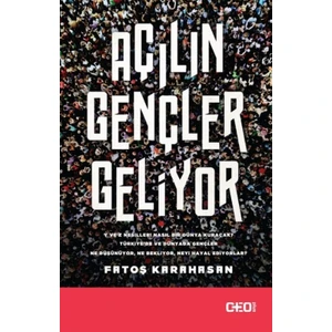 Açılın Gençler Geliyor - Fatoş Karahasan
