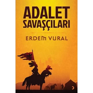 Adalet Savaşçıları - Erdem Vural