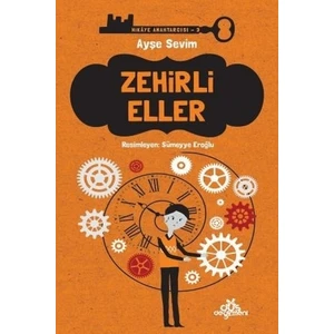 Zehirli Eller:Hikaye Anahtarcısı 3 - Ayşe Sevim