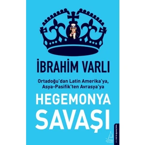 Hegemonya Savaşı - İbrahim Varlı