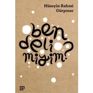 Ben Deli Miyim? - Hüseyin Rahmi Gürpınar