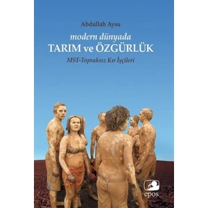 Modern Dünyada Tarım Ve Özgürlük, - Abdullah Aysu