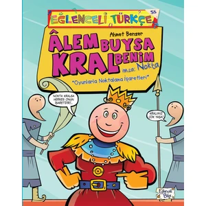 Alem Buysa Kral Benim (İmza: Nokta)
